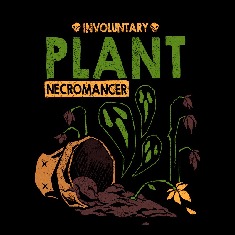 Involuntary Plant Necromancer