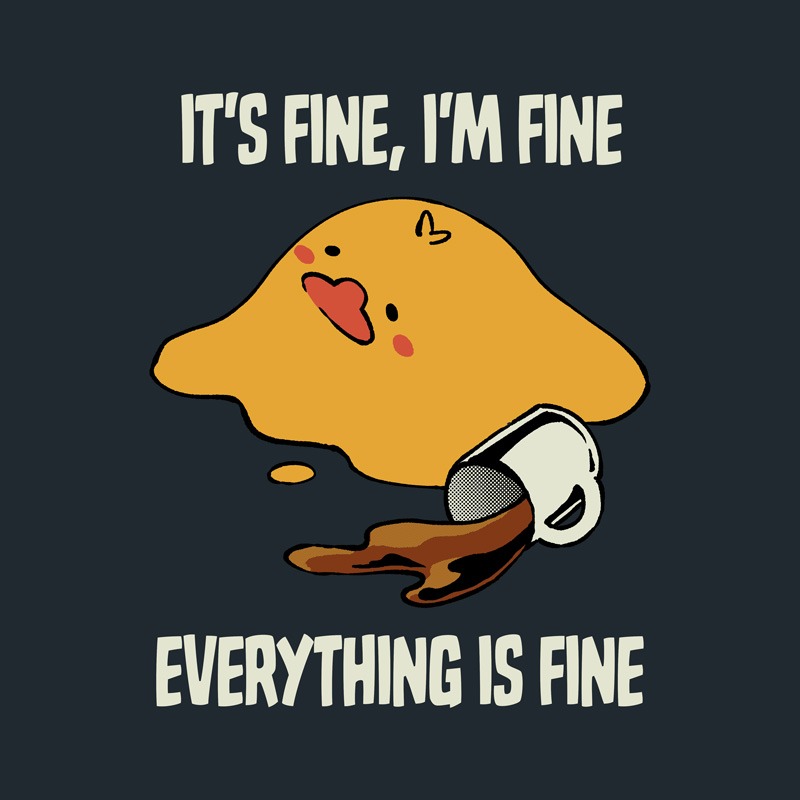 It’s Fine I’m Fine Everything Is Fine Duck