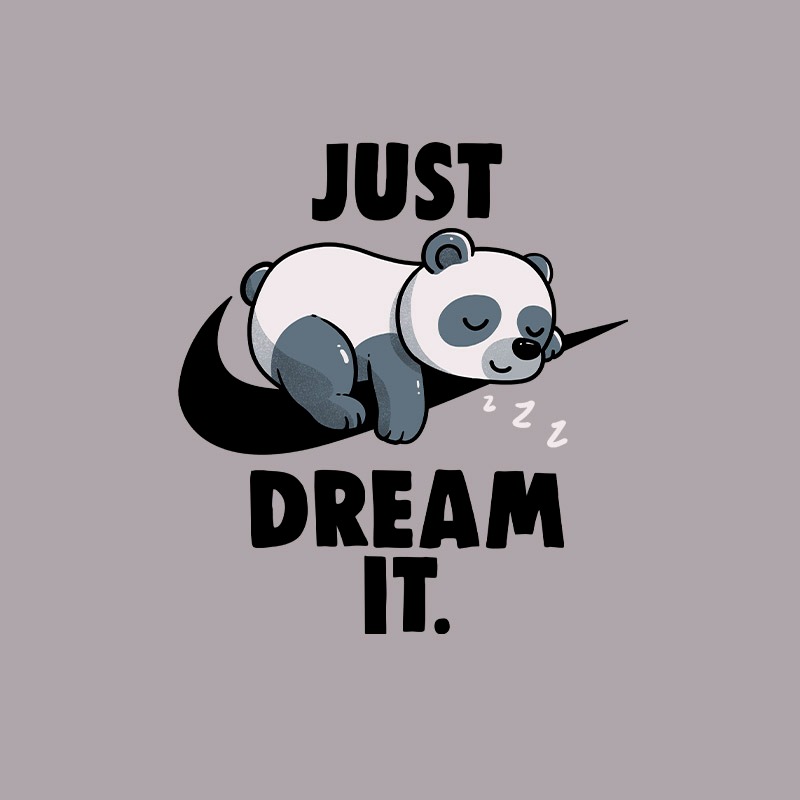 Just Dream It
