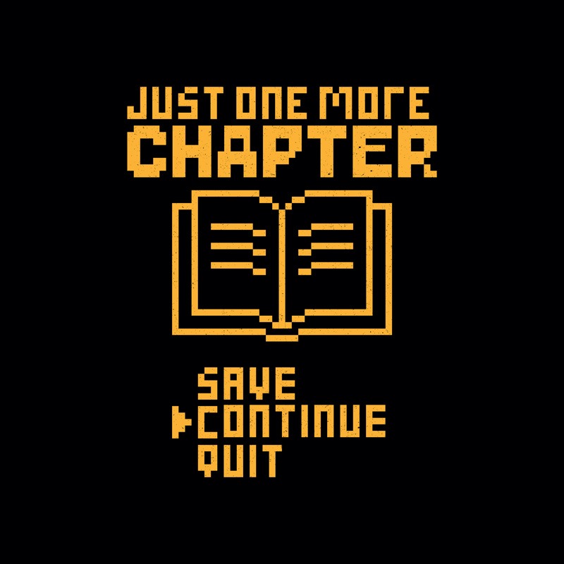 Just One More Chapter – Save & Continue Book