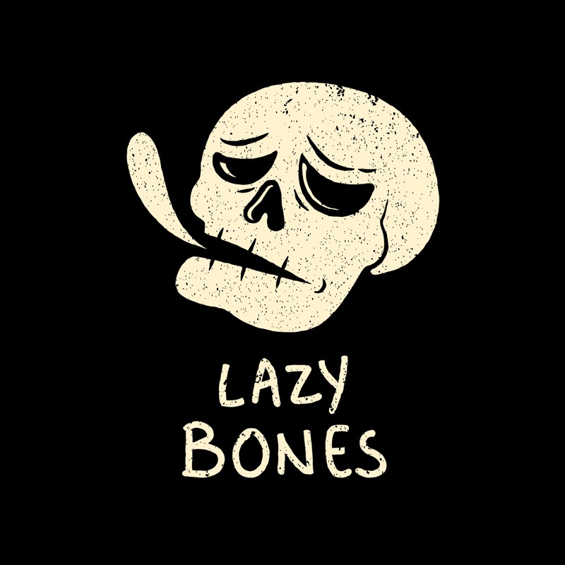 Lazy Bones Funny Skull