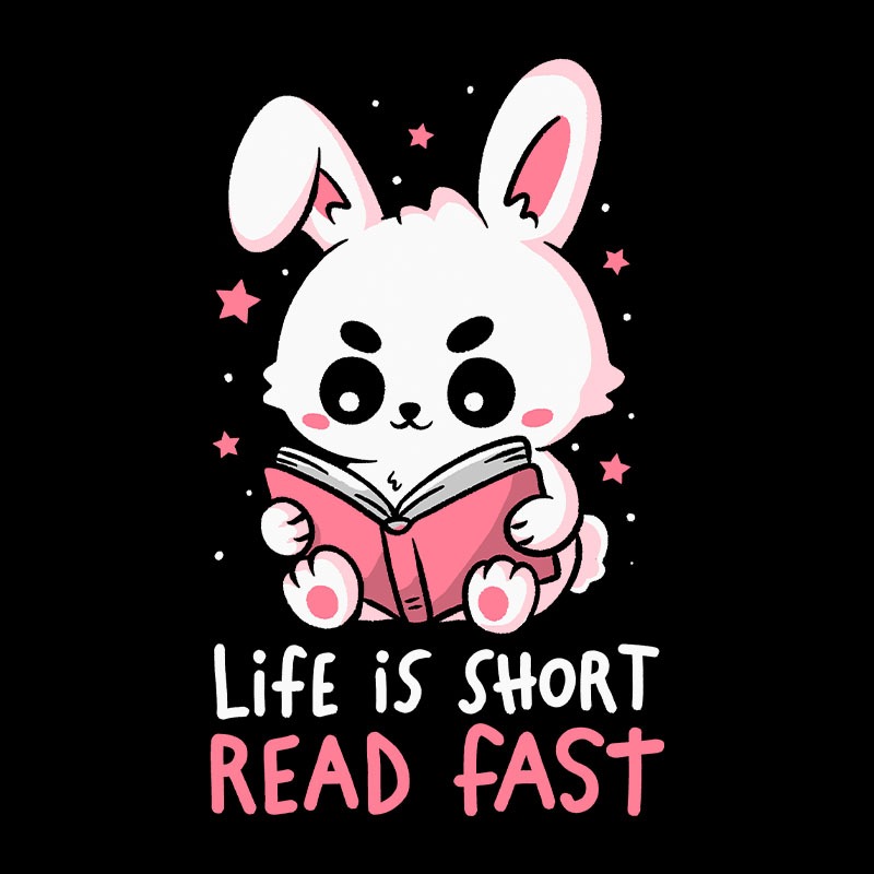 Life is Short Read Fast