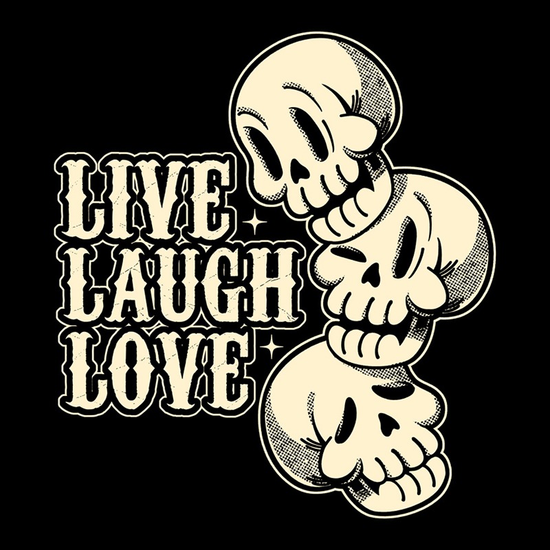 Live Laugh Love Skeleton