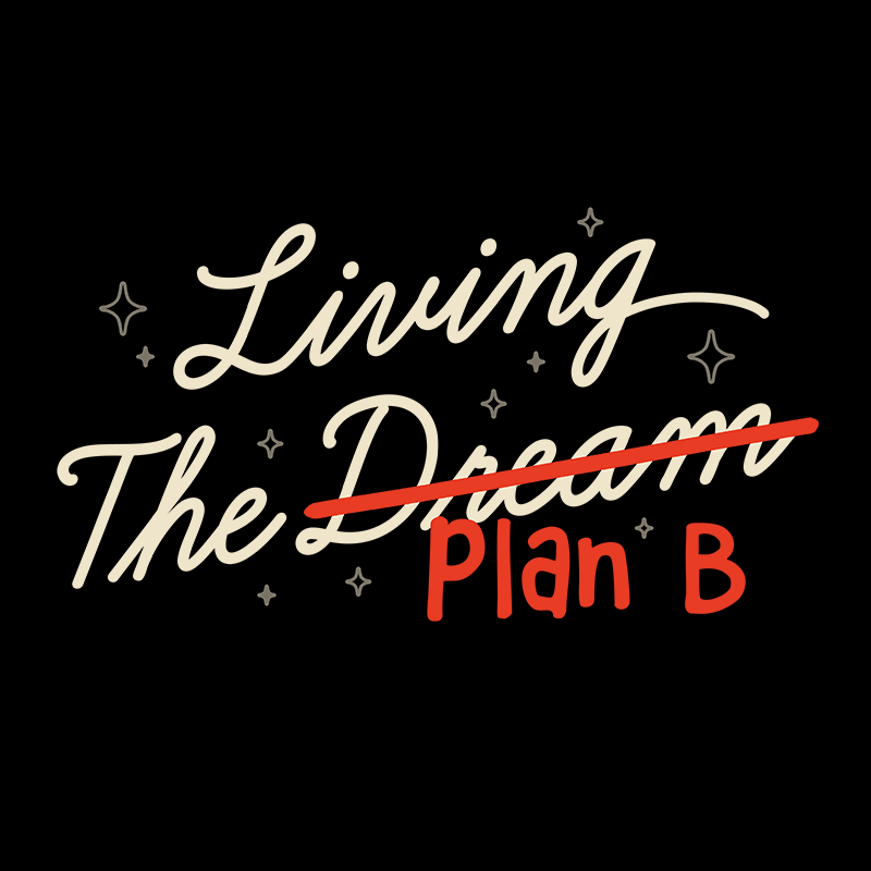 Living The Plan B