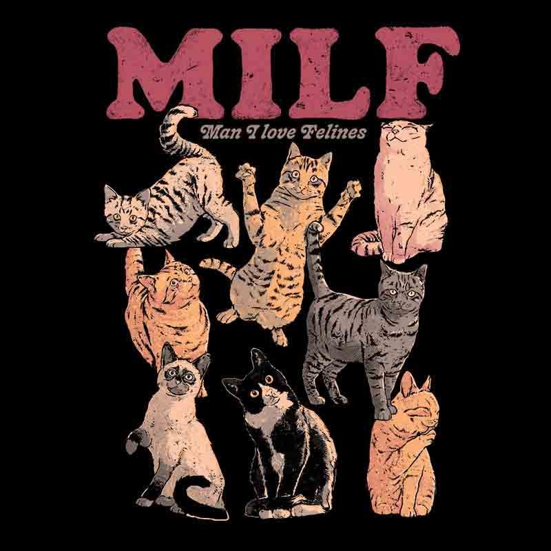 MILF Man I Love Felines