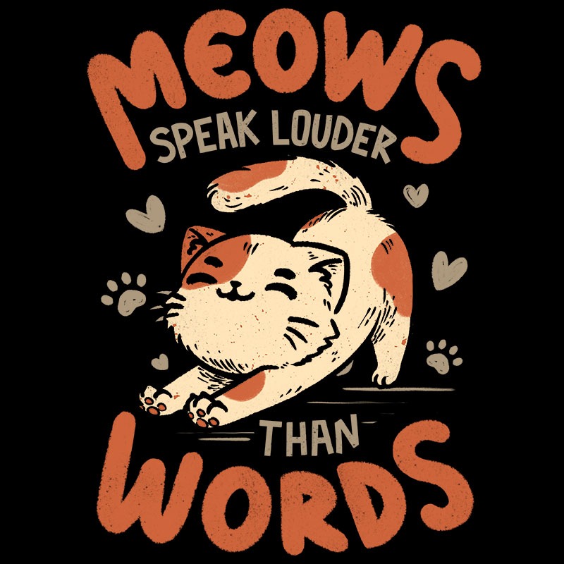 Meows Speak Louder Than Words