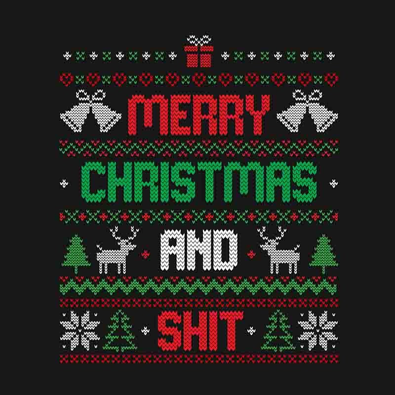 Merry Christmas And Shit