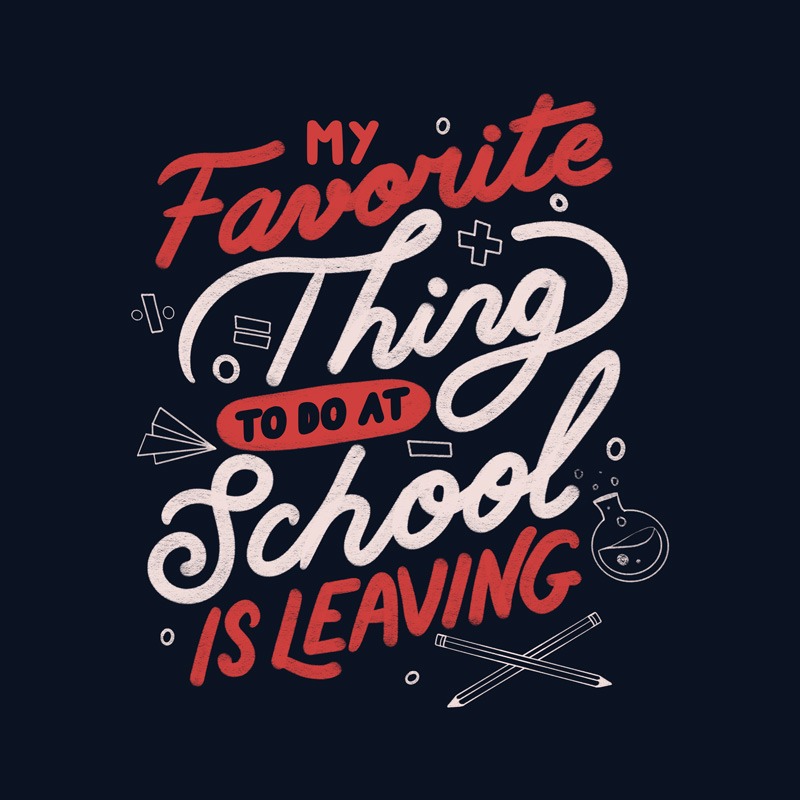 My Favorite Thing to do at School is Leaving
