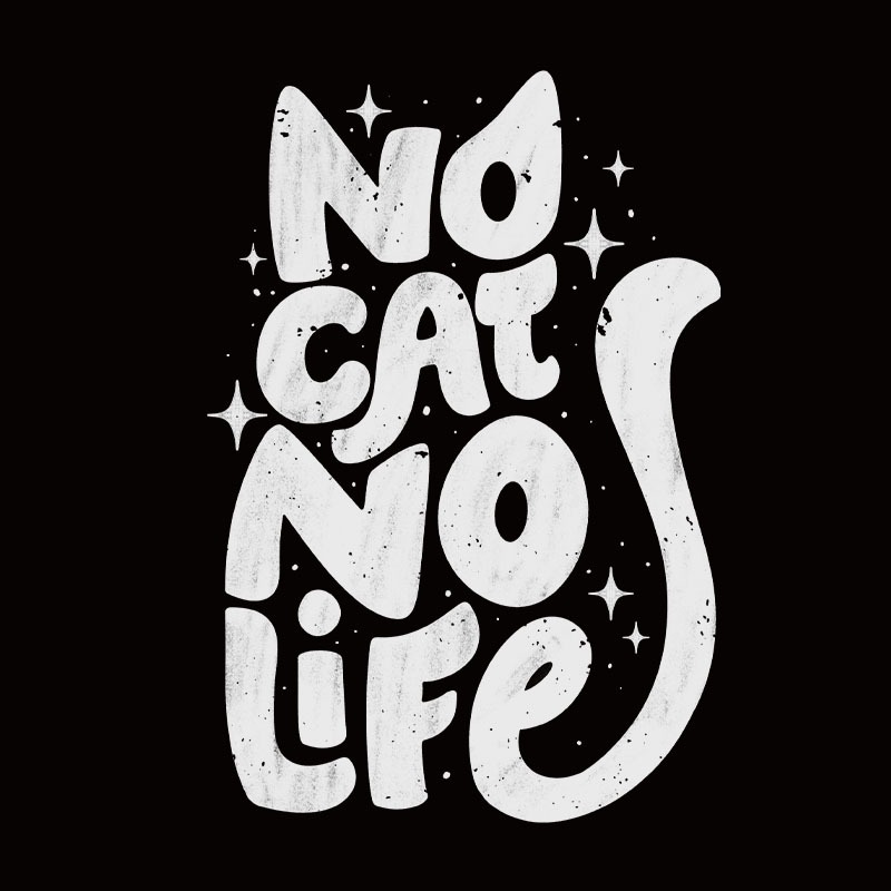 No Cat No Life