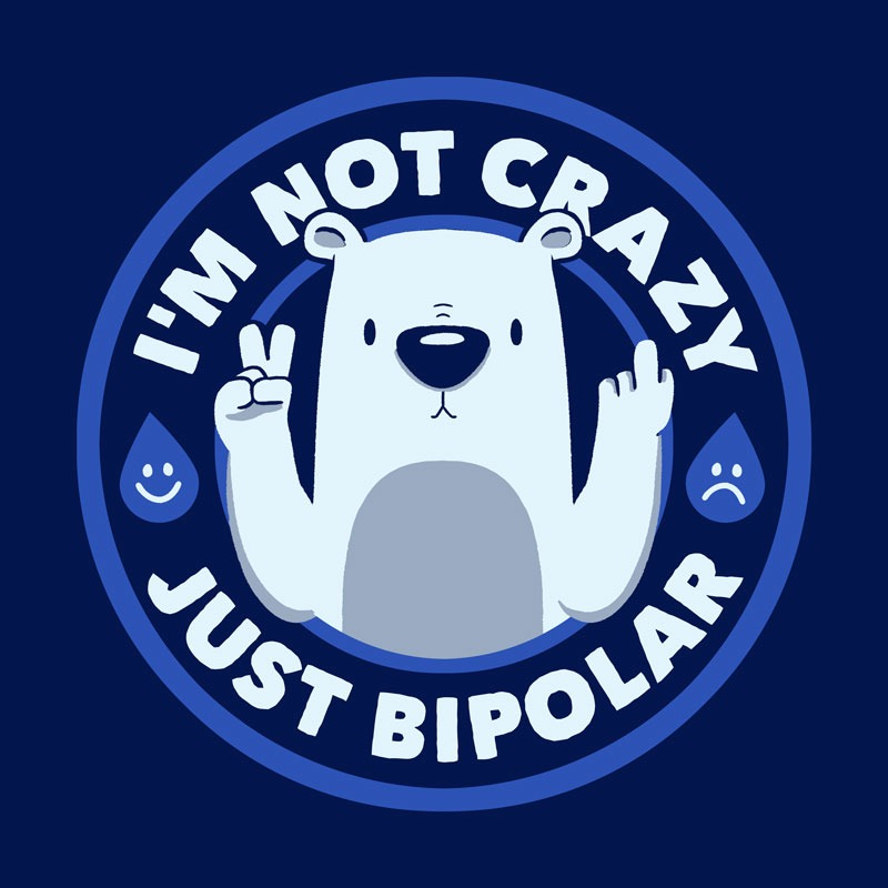 Not Crazy Bipolar Bear