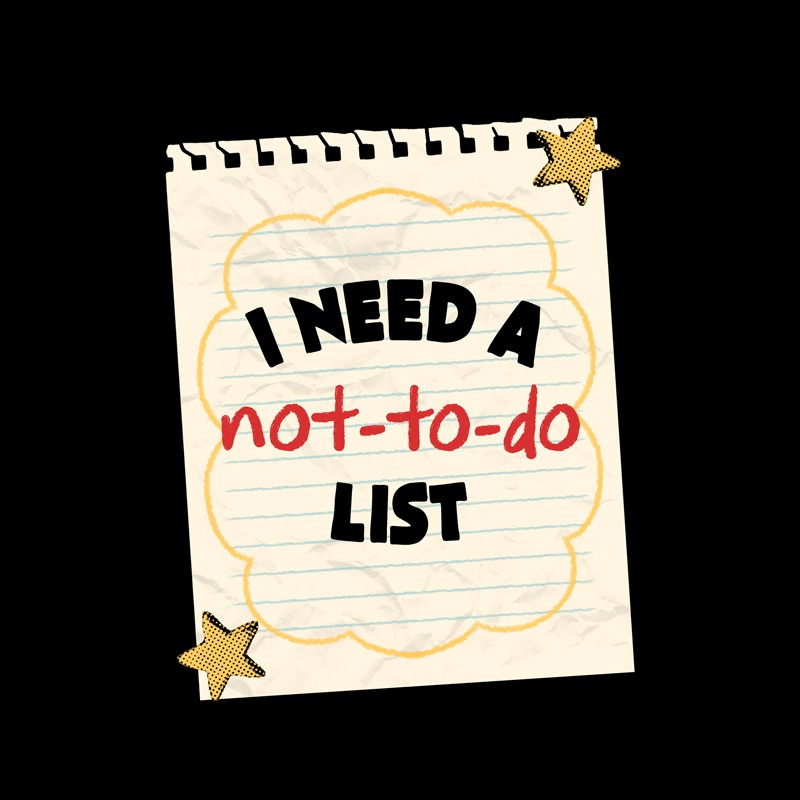 Not-To-Do List