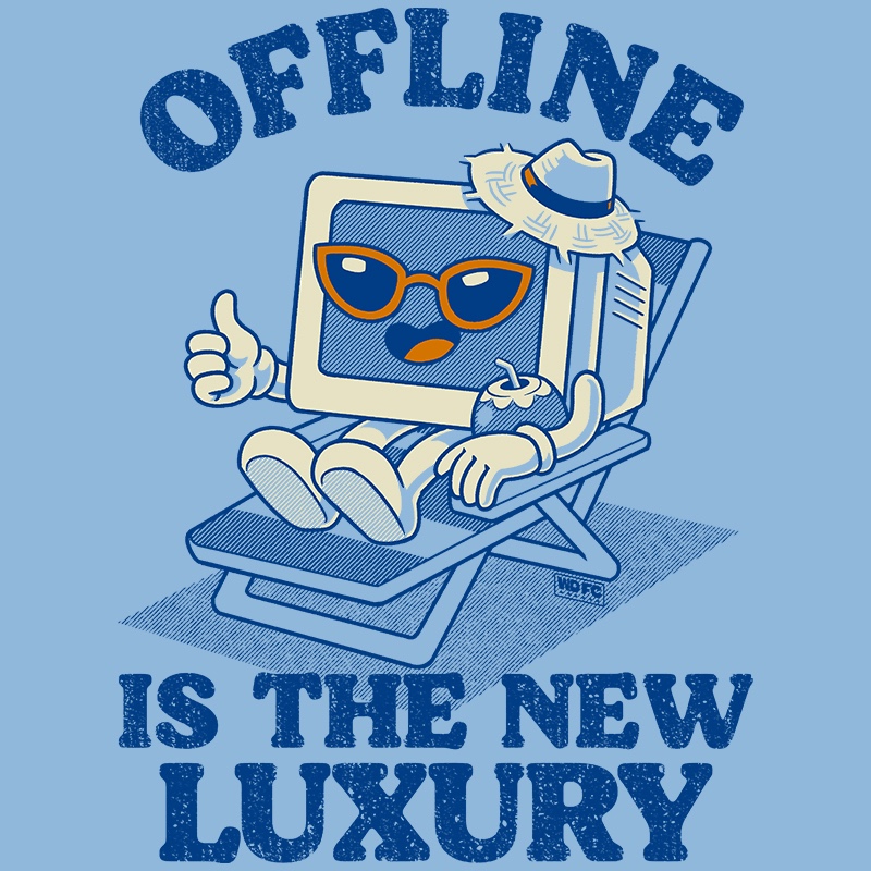 Offline is The New Luxury