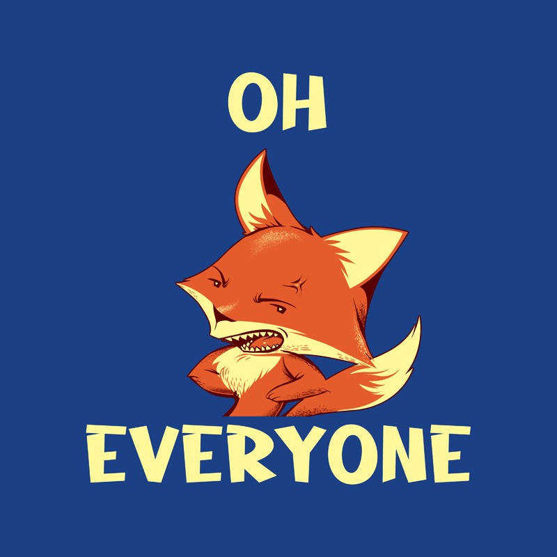 Oh Fox Everyone