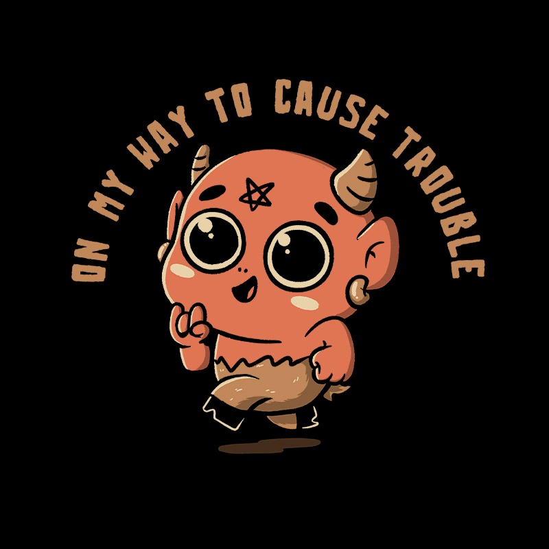 On My Way To Cause Trouble