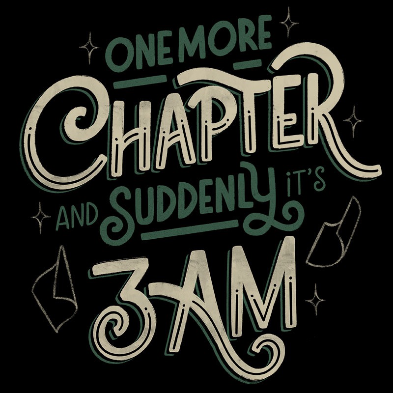 One More Chapter and Suddenly It’s 3AM
