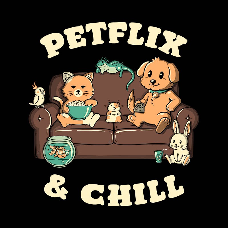 Petflix And Chill