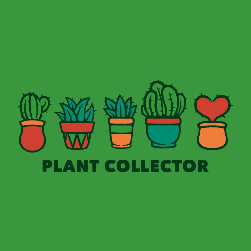 Plant Collector Cactus Lover
