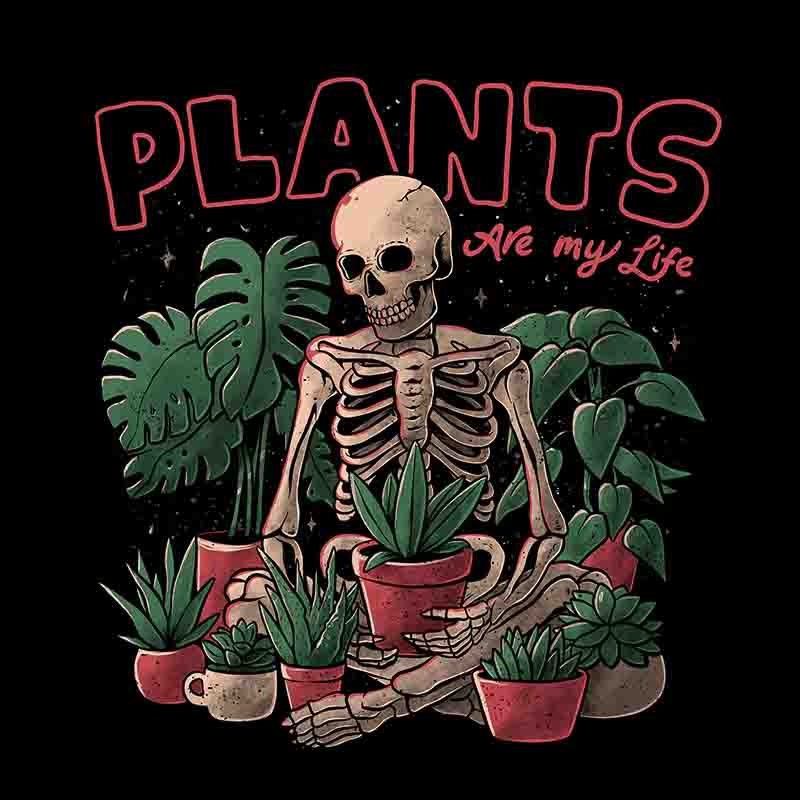 Plants Are My Life