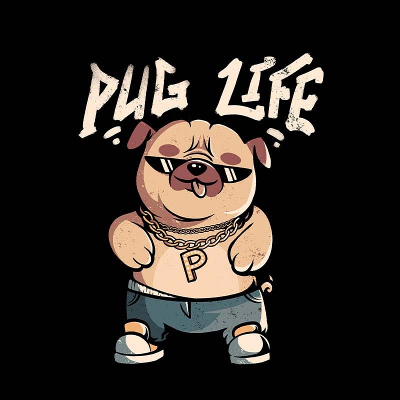Pug Life
