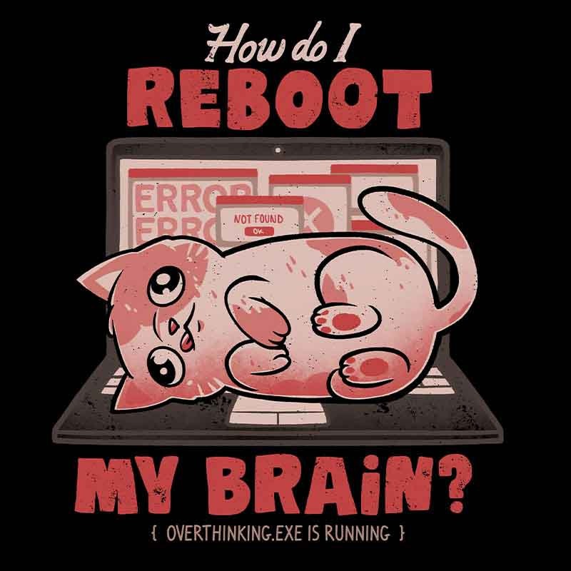 Reboot My Brain