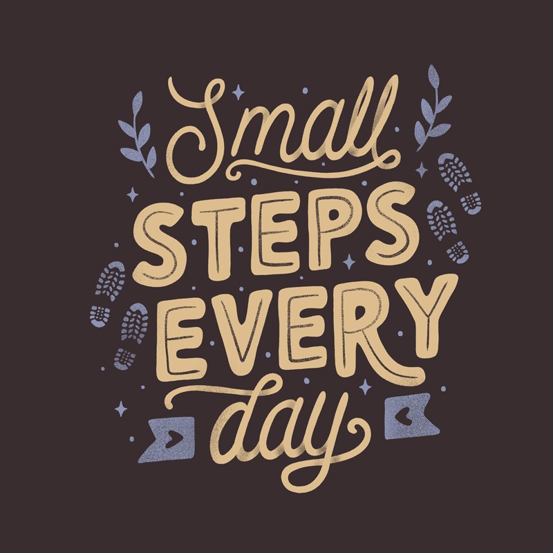 Small Steps Every Day