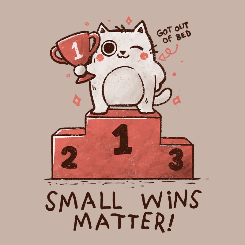Small Wins Matter