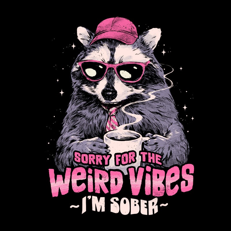 Sorry For The Weird Vibes