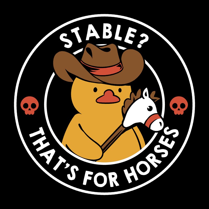 Stable? That’s for Horses Funny Duck