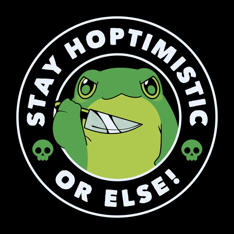 Stay Hoptimistic – Or Olse! Funny Frog