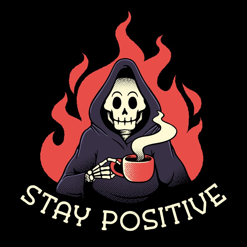Stay Positive! Death Drinking Coffee