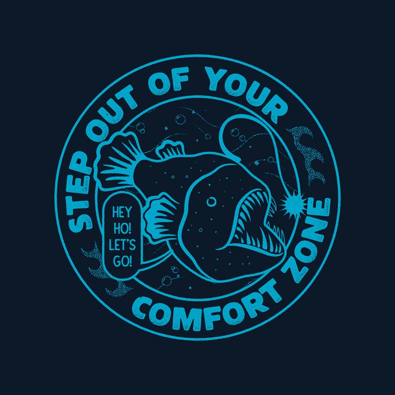 Step Out Of Your Comfort Zone