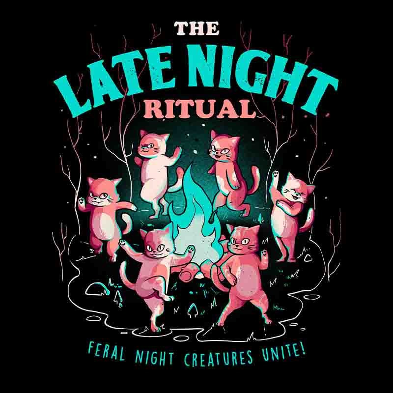 The Late Night Ritual