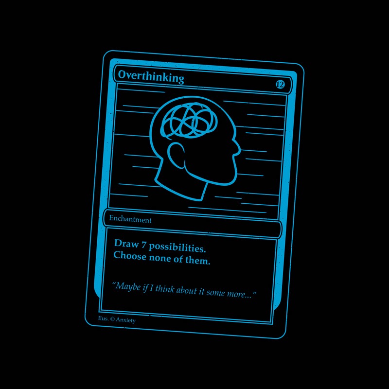 The Magic of Overthinking