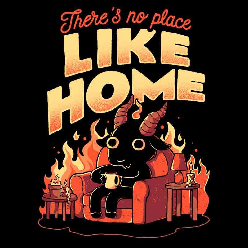 Theres No Place Like Home