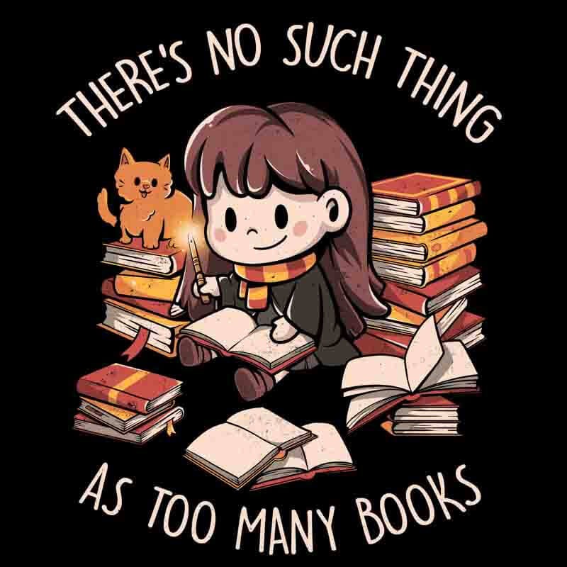 Theres No Such Thing As Too Many Books