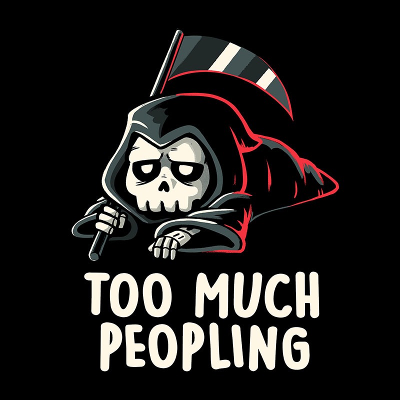 Too Much Peopling