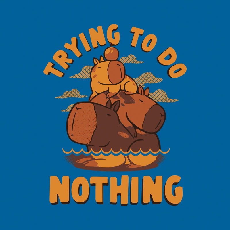 Trying To Do Nothing Funny Capybara