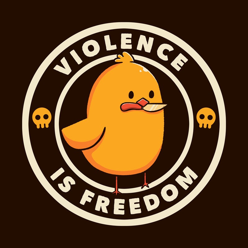 Violence is Freedom