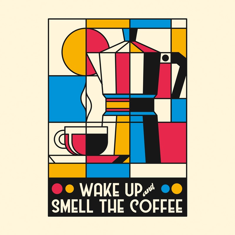 Wake Up And Smell The Coffee Mondrian