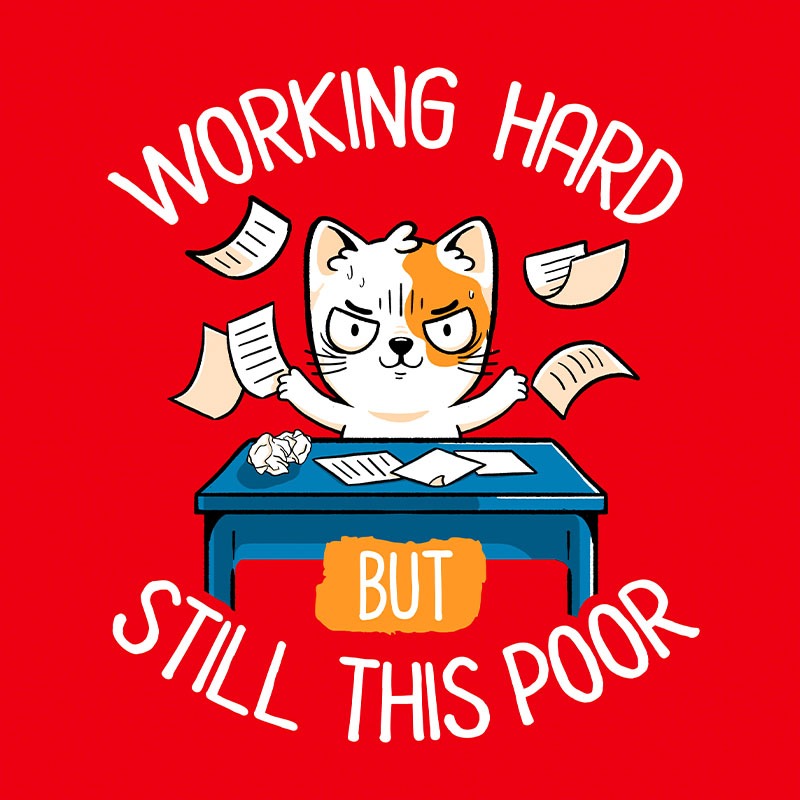 Working Hard Still This Poor