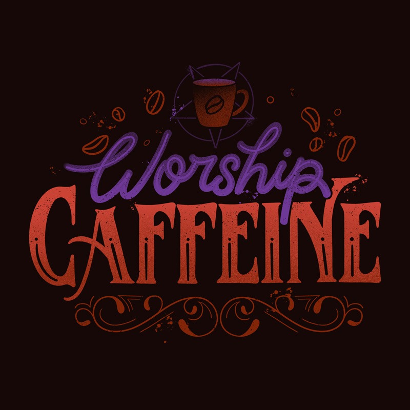Worship Caffeine