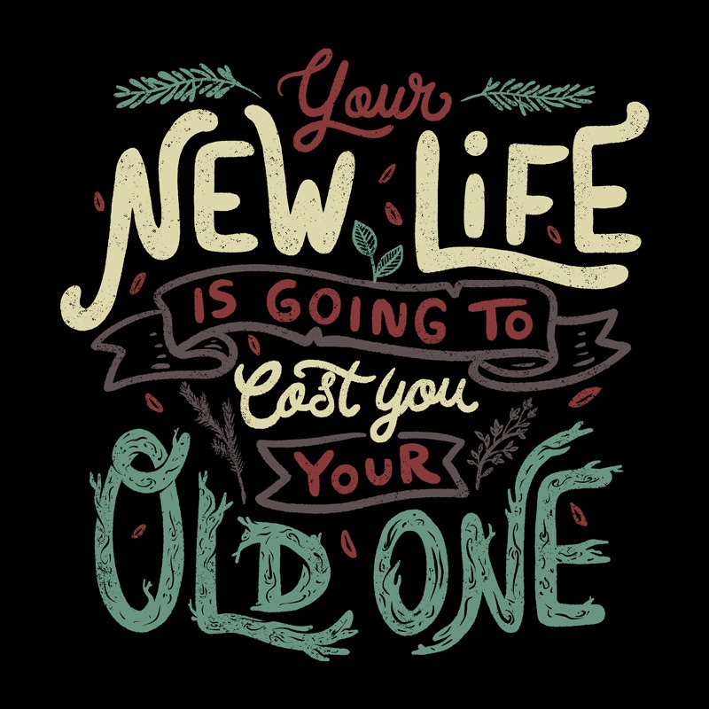 Your New Life Is Going To Cost You Your Old One II