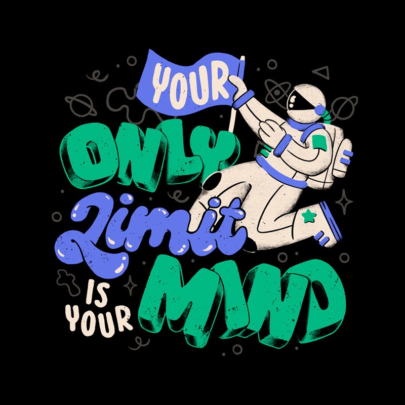 Your Only Limit is Your Mind