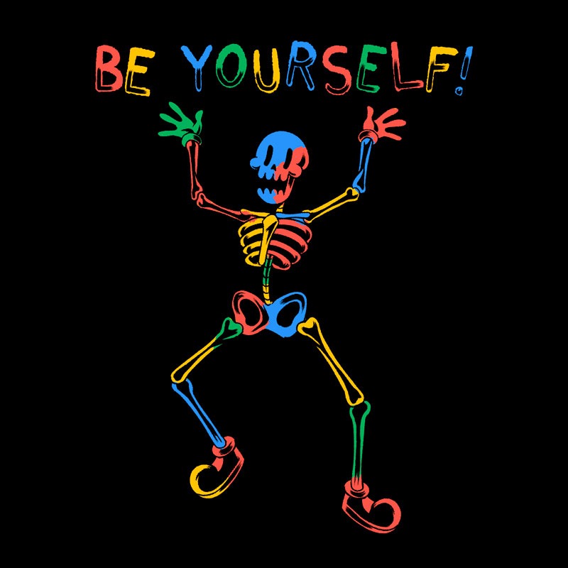 Colorful Skeleton Be Yourself