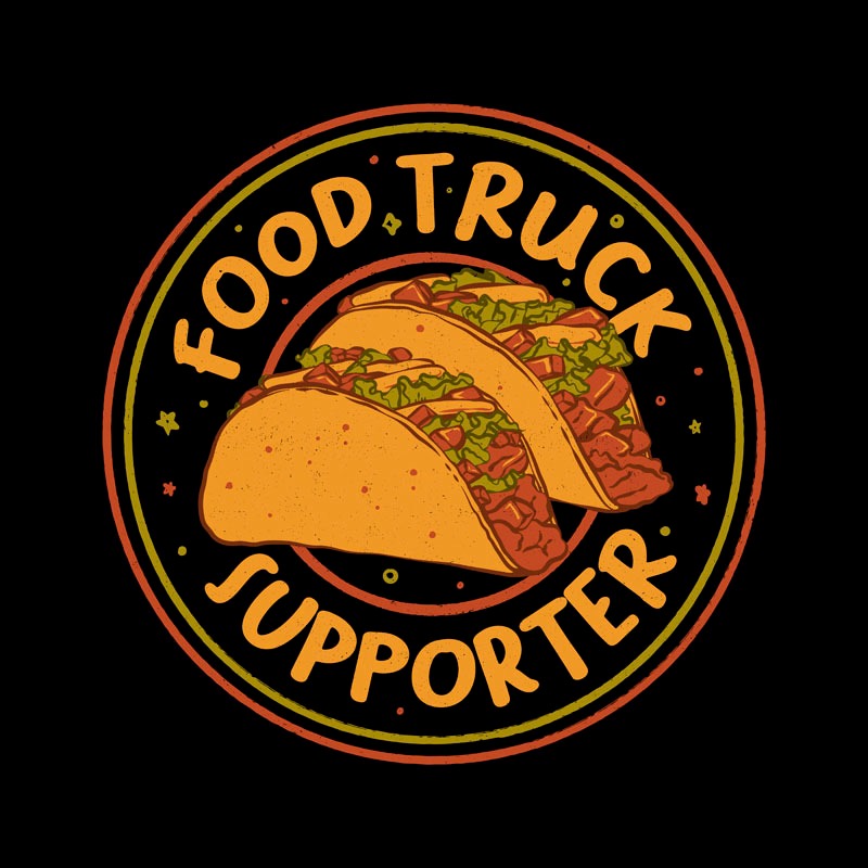 Food Truck Supporter Taco Lover