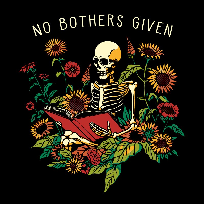No Bothers Given Skeleton Flower